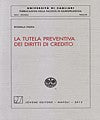 La tutela preventiva dei diritti di credito.