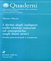I diritti degli indigeni sulle risorse naturali ed energetiche negli Stati artici.
