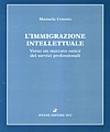 L’immigrazione intellettuale.