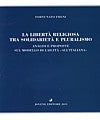 La libertà religiosa tra solidarietà e pluralismo.