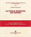 La tutela assoluta dei servizi.