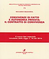 Convivenze di fatto e autonomia privata: il contratto di convivenza.