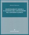 Responsabilità medica e gestione del contenzioso nel governo clinico.
