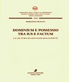 Dominium e possessio tra ius e factum.