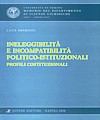 Ineleggibilità e incompatibilità politico-istituzionali.
