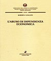 L'abuso di dipendenza economica.