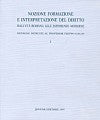 Nozione, formazione e interpretazione del diritto.