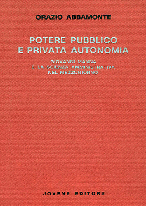 Potere pubblico e privata autonomia.