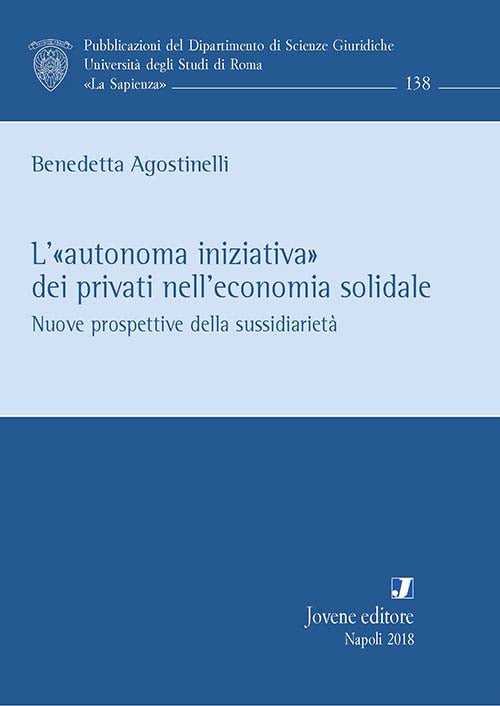 L’«autonoma iniziativa» dei privati nell’economia solidale.