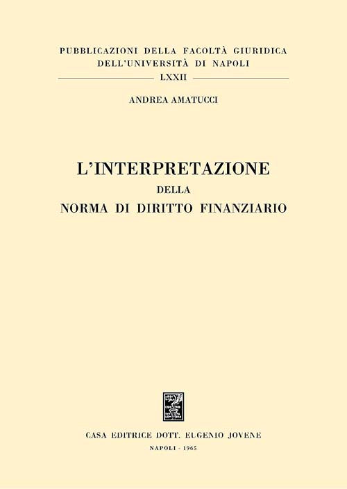 L'interpretazione della norma di diritto finanziario.