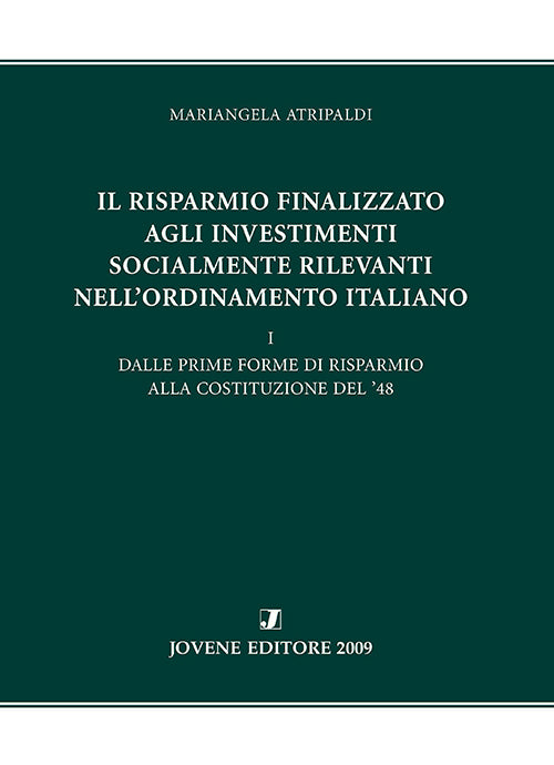 Il risparmio finalizzato agli investimenti socialmente rilevanti nell'ordinamento italiano.
