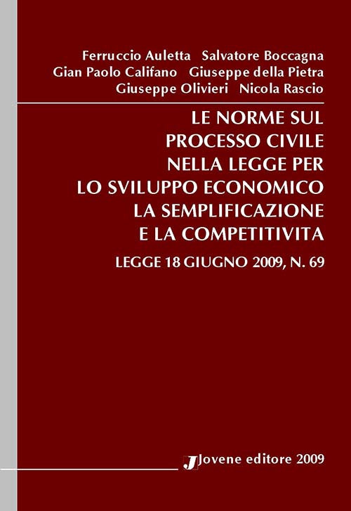 Le norme sul processo civile nella legge per lo sviluppo economico la semplificazione e la competitività.