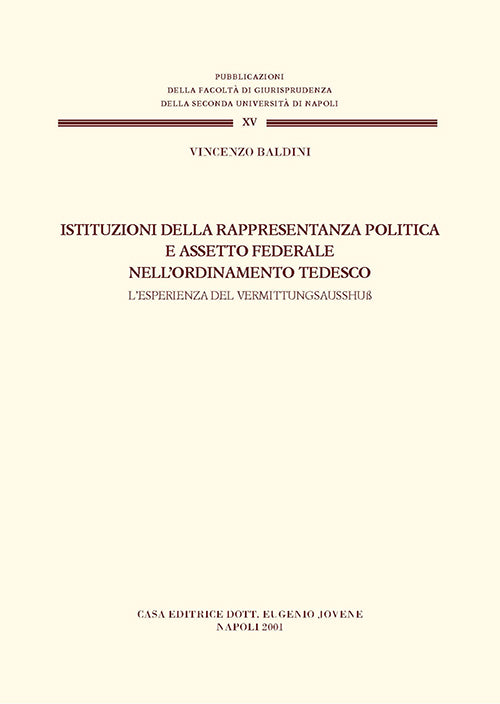Istituzioni della rappresentanza politica e assetto federale nell'ordinamento tedesco.
