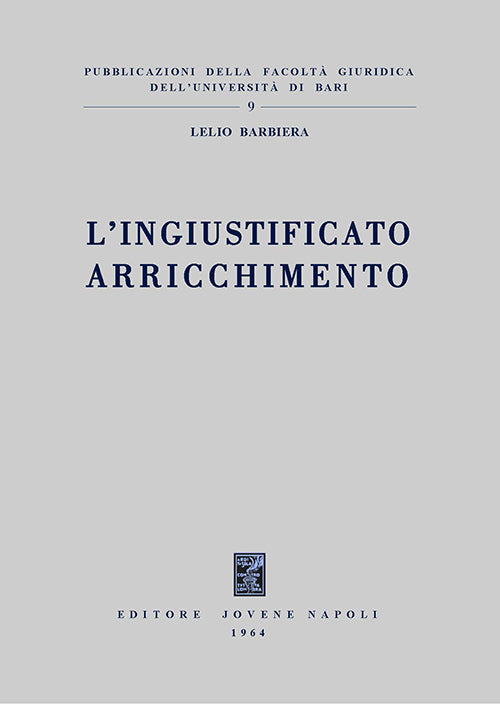 L'ingiustificato arricchimento.