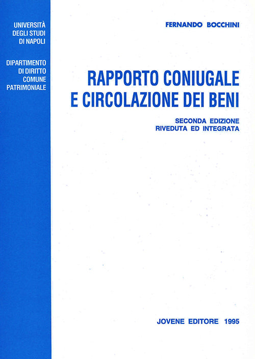 Rapporto coniugale e circolazione dei beni.
