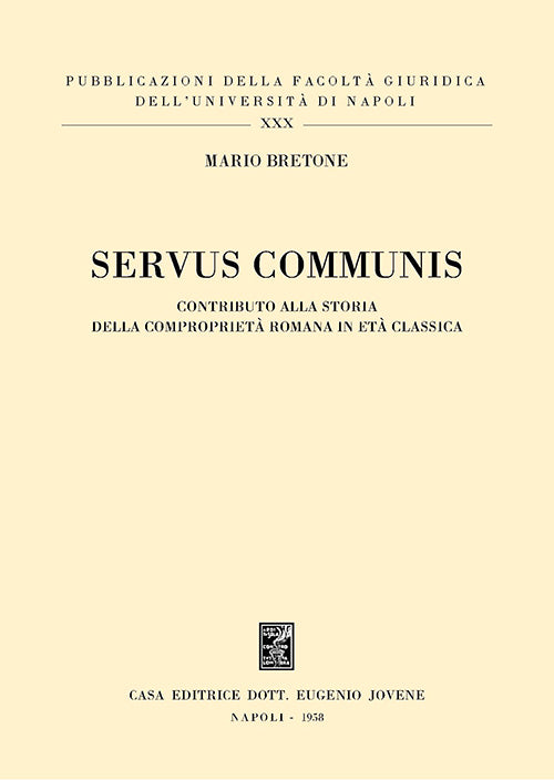 Servus communis.