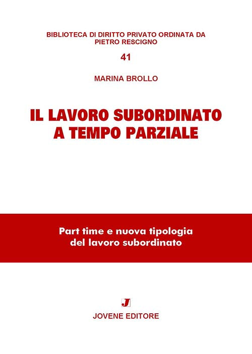 Il lavoro subordinato a tempo parziale.