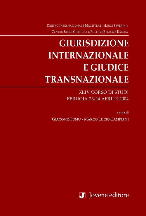 Giurisdizione internazionale e giudice transnazionale.