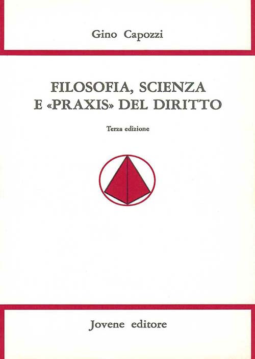 Filosofia, scienza e «praxis» del diritto.