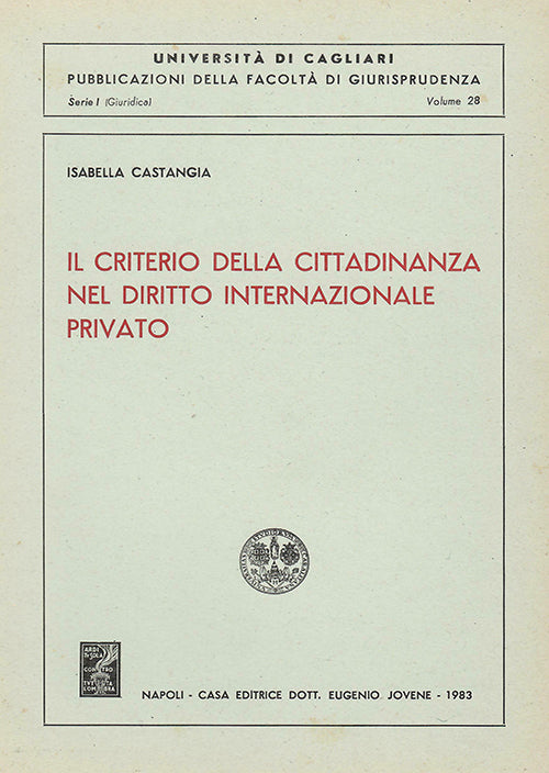 Il criterio della cittadinanza nel diritto internazionale.