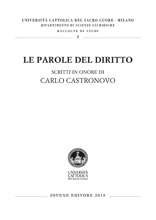 Le parole del diritto. Scritti in onore di Carlo Castronovo.