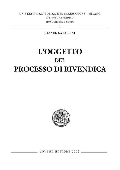 L'oggetto del processo di rivendica