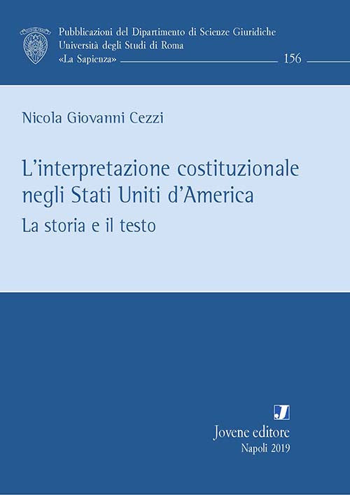 L’interpretazione costituzionale negli Stati Uniti d’America.