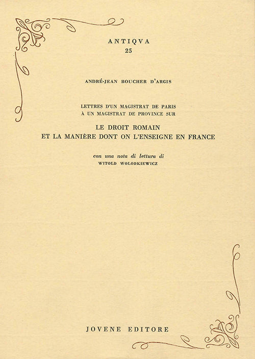 Lettres d'un magistrat de Paris à un magistrat de province sur le droit romain et la manière dont on l'enseigne en France.