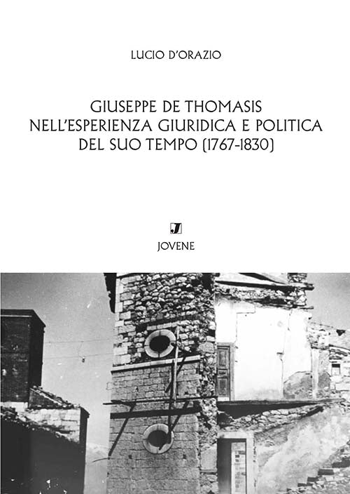 Giuseppe de Thomasis nell’esperienza giuridica e politica del suo tempo (1767-1830).