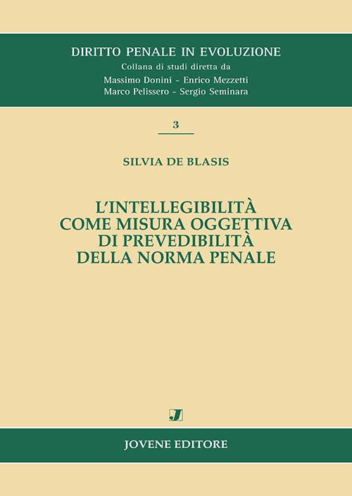 L’intellegibilità come misura oggettiva di prevedibilità della norma penale.