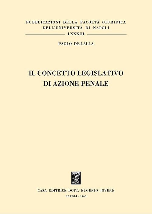 Il concetto legislativo di azione penale.