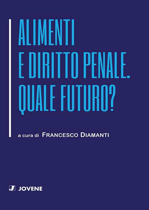 Alimenti e diritto penale. Quale futuro?