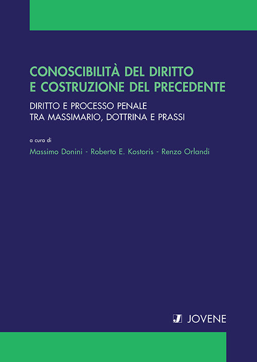 Conoscibilità del diritto e costruzione del precedente.