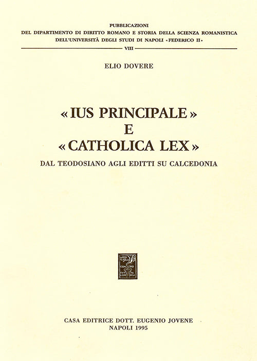 «Ius principale» e «catholica lex».