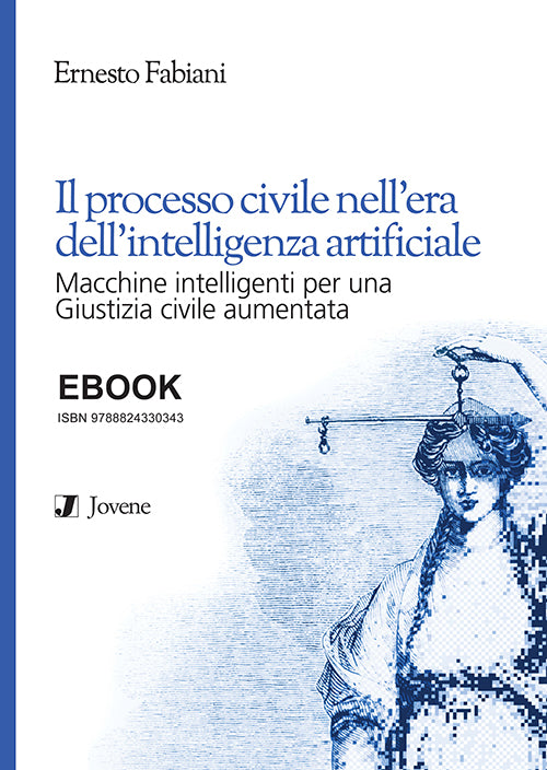 Il processo civile nell’era dell’intelligenza artificiale - EBOOK