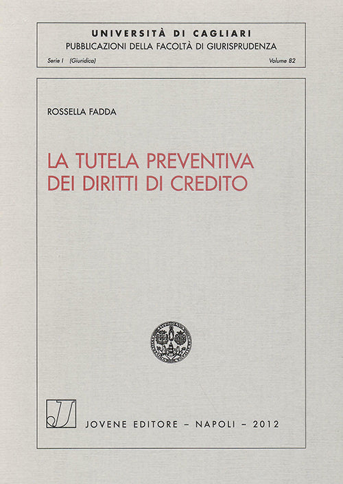 La tutela preventiva dei diritti di credito.