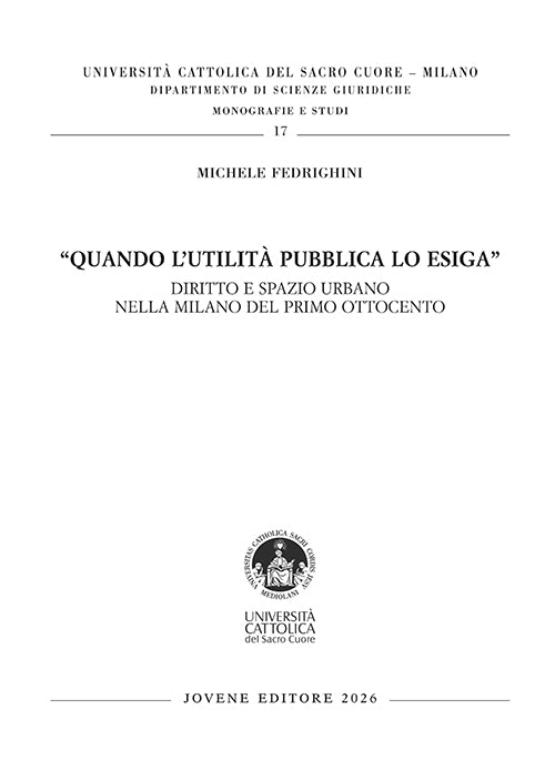 "Quando l’utilità pubblica lo esiga".