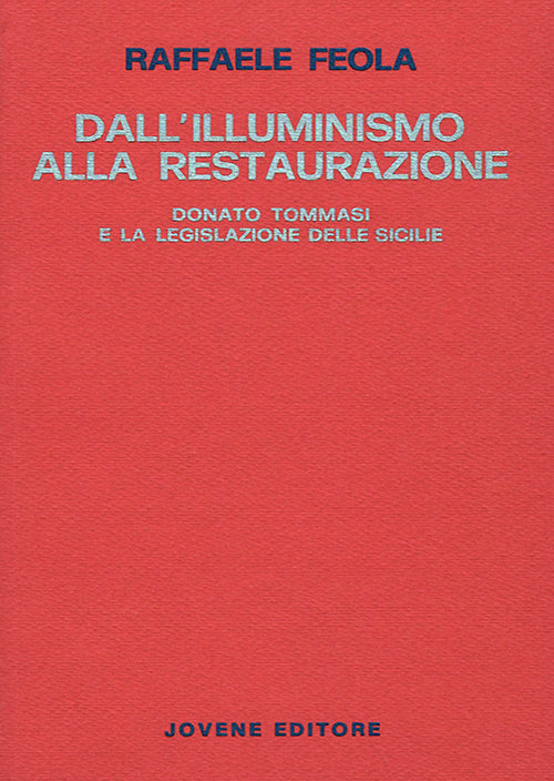 Dall'Illuminismo alla Restaurazione.