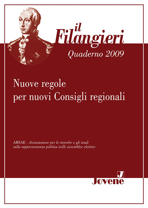 IL FILANGIERI 2009 - Nuove regole per nuovi Consigli regionali.