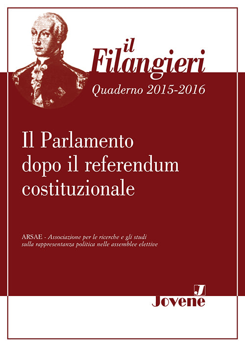IL FILANGIERI 2015-2016 - Il Parlamento dopo il referendum costituzionale.
