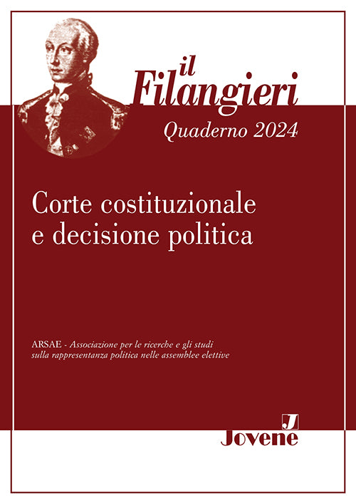 IL FILANGIERI 2024 - Corte costituzionale e decisione politica.