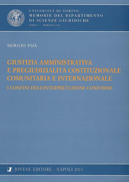 Giustizia amministrativa e pregiudizialità costituzionale, comunitaria e internazionale.