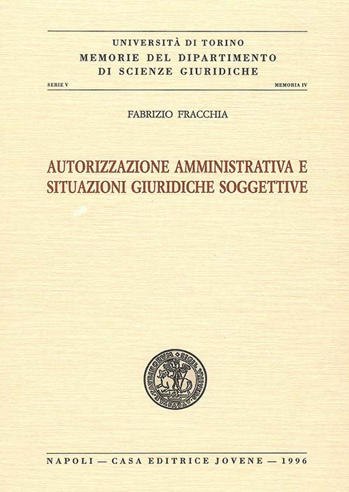 Autorizzazione amministrativa e situazioni giuridiche soggettive.