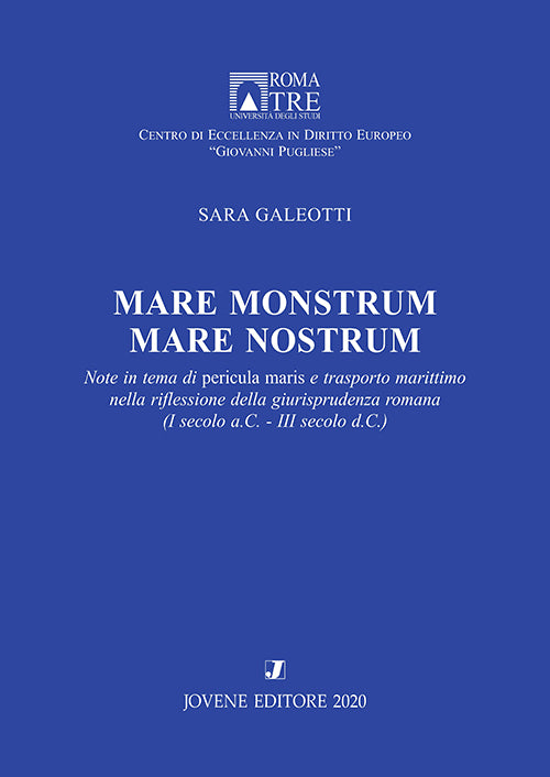 Mare monstrum. Mare nostrum.
