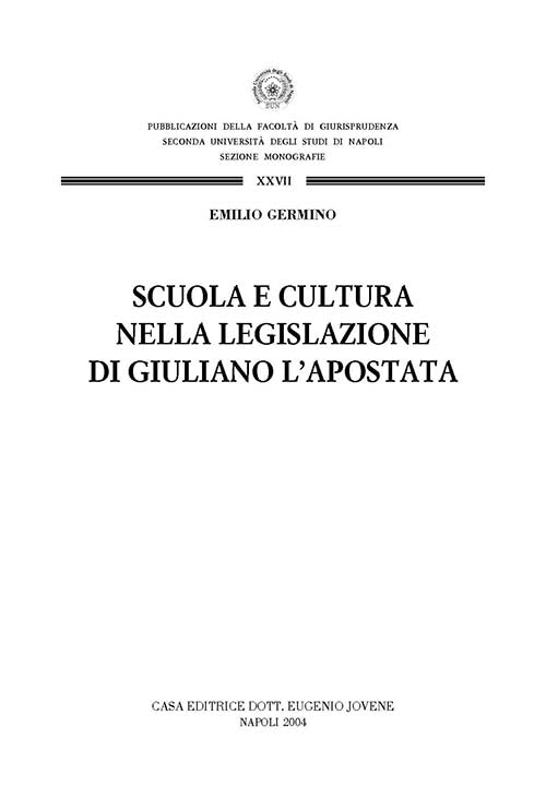 Scuola e cultura nella legislazione di Giuliano l'apostata