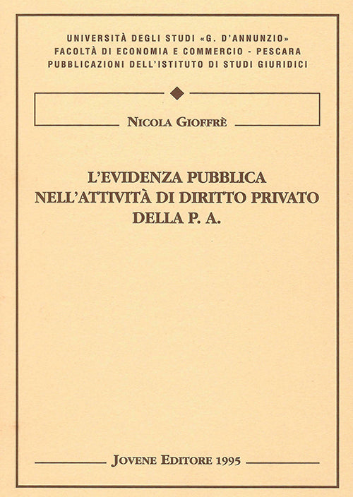 L'evidenza pubblica nell'attività di diritto privato della P.A.