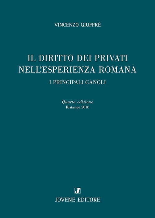Il diritto dei privati nell'esperienza romana.
