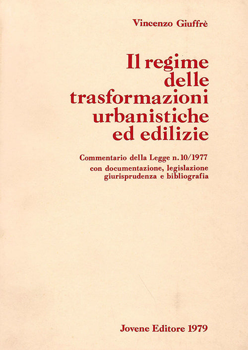 Il regime delle trasformazioni urbanistiche ed edilizie.