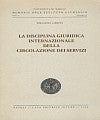 La disciplina giuridica internazionale della circolazione dei servizi.