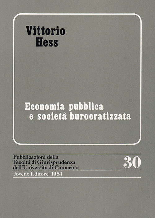Economia pubblica e società burocratizzata.